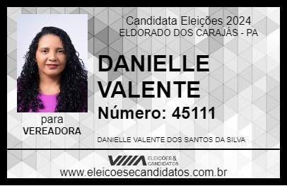 Candidato DANIELLE VALENTE 2024 - ELDORADO DOS CARAJÁS - Eleições