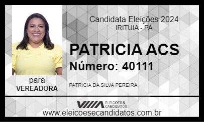 Candidato PATRICIA ACS 2024 - IRITUIA - Eleições