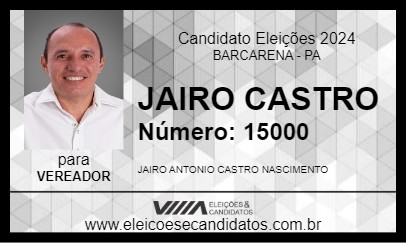 Candidato JAIRO CASTRO 2024 - BARCARENA - Eleições