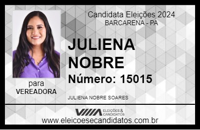 Candidato JULIENA NOBRE 2024 - BARCARENA - Eleições