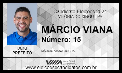 Candidato MÁRCIO VIANA 2024 - VITÓRIA DO XINGU - Eleições