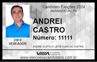 Candidato ANDREI CASTRO 2024 - ANANINDEUA - Eleições