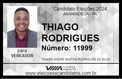 Candidato THIAGO RODRIGUES 2024 - ANANINDEUA - Eleições