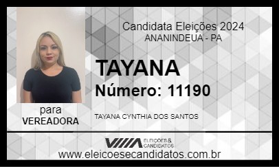 Candidato TAYANA 2024 - ANANINDEUA - Eleições