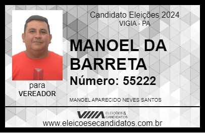 Candidato MANOEL DA BARRETA 2024 - VIGIA - Eleições