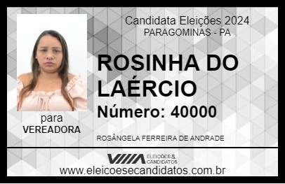 Candidato ROSINHA DO LAÉRCIO 2024 - PARAGOMINAS - Eleições