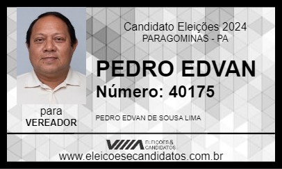 Candidato PEDRO EDVAN 2024 - PARAGOMINAS - Eleições