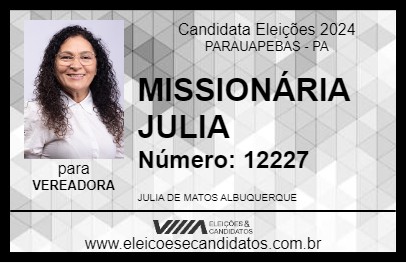 Candidato MISSIONÁRIA JULIA 2024 - PARAUAPEBAS - Eleições