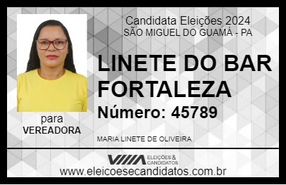 Candidato LINETE DO BAR FORTALEZA 2024 - SÃO MIGUEL DO GUAMÁ - Eleições