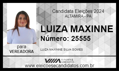 Candidato LUIZA MAXINNE 2024 - ALTAMIRA - Eleições