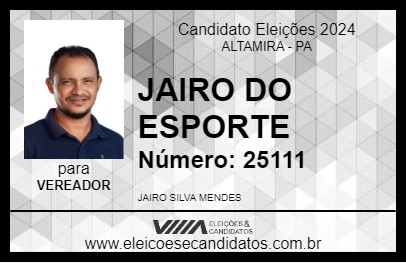 Candidato JAIRO DO ESPORTE 2024 - ALTAMIRA - Eleições