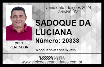 Candidato SADOQUE DA LUCIANA 2024 - ANAJÁS - Eleições