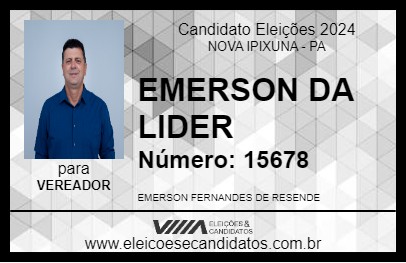 Candidato EMERSON DA LIDER 2024 - NOVA IPIXUNA - Eleições