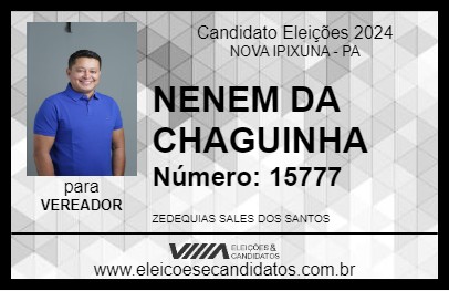 Candidato NENEM DA CHAGUINHA 2024 - NOVA IPIXUNA - Eleições