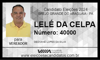 Candidato LELÉ DA CELPA 2024 - BREJO GRANDE DO ARAGUAIA - Eleições