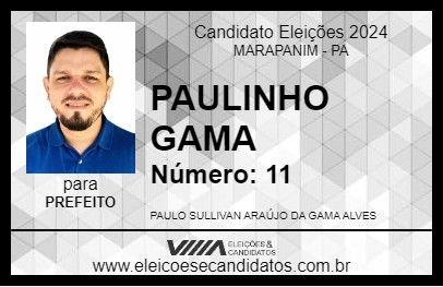 Candidato PAULINHO GAMA 2024 - MARAPANIM - Eleições