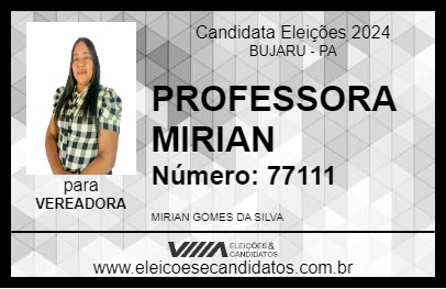 Candidato PROFESSORA MIRIAN 2024 - BUJARU - Eleições