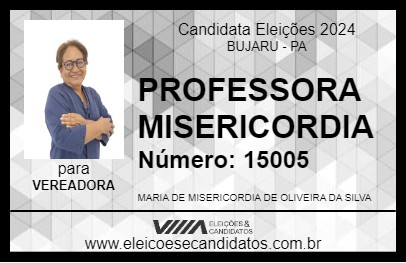 Candidato PROFESSORA MISERICORDIA 2024 - BUJARU - Eleições