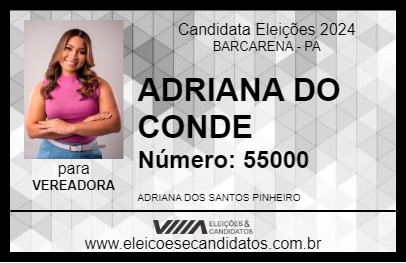 Candidato ADRIANA DO CONDE 2024 - BARCARENA - Eleições