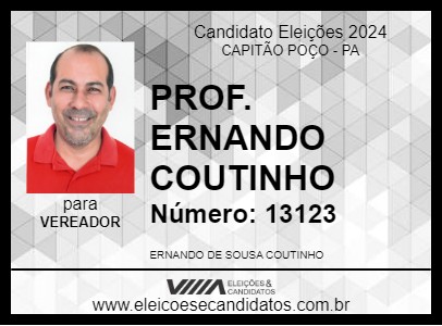 Candidato PROF. ERNANDO COUTINHO 2024 - CAPITÃO POÇO - Eleições