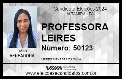 Candidato PROFESSORA LEIRES 2024 - ALTAMIRA - Eleições