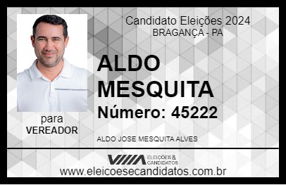 Candidato ALDO MESQUITA 2024 - BRAGANÇA - Eleições