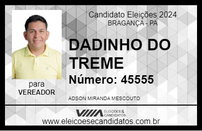 Candidato DADINHO DO TREME 2024 - BRAGANÇA - Eleições