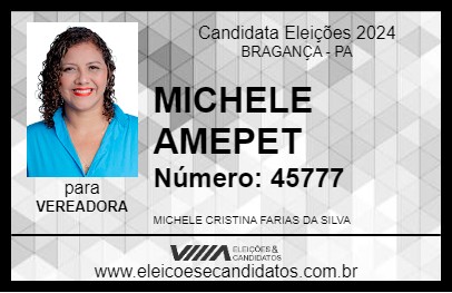 Candidato MICHELE AMEPET 2024 - BRAGANÇA - Eleições