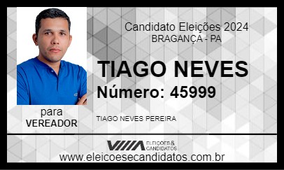 Candidato TIAGO NEVES 2024 - BRAGANÇA - Eleições