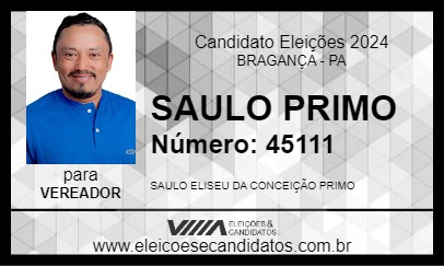 Candidato SAULO PRIMO 2024 - BRAGANÇA - Eleições