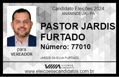 Candidato PASTOR JARDIS FURTADO 2024 - ANANINDEUA - Eleições