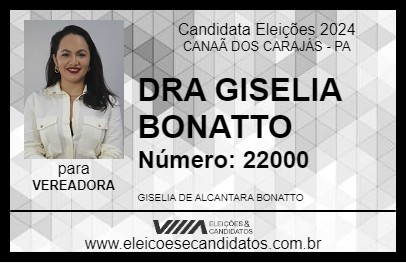 Candidato DRA GISELIA BONATTO 2024 - CANAÃ DOS CARAJÁS - Eleições