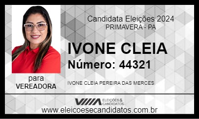 Candidato IVONE CLEIA 2024 - PRIMAVERA - Eleições