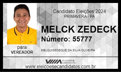 Candidato MELCK ZEDECK 2024 - PRIMAVERA - Eleições