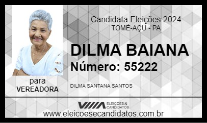 Candidato DILMA BAIANA 2024 - TOMÉ-AÇU - Eleições