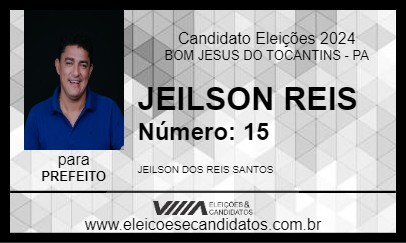 Candidato JEILSON REIS 2024 - BOM JESUS DO TOCANTINS - Eleições