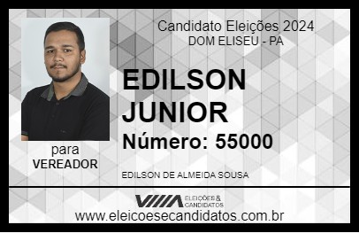 Candidato EDILSON JUNIOR 2024 - DOM ELISEU - Eleições