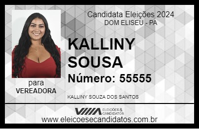 Candidato KALLINY SOUSA 2024 - DOM ELISEU - Eleições