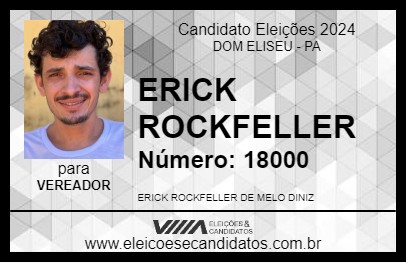 Candidato ERICK ROCKFELLER 2024 - DOM ELISEU - Eleições