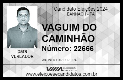 Candidato VAGUIM DO CAMINHÃO 2024 - BANNACH - Eleições