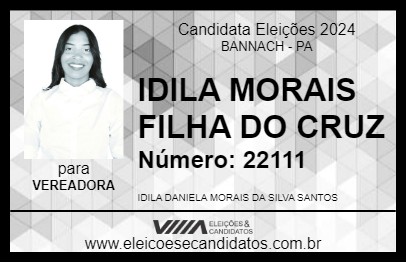 Candidato IDILA MORAIS FILHA DO CRUZ 2024 - BANNACH - Eleições