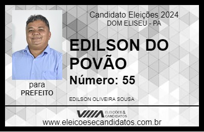 Candidato EDILSON DO POVÃO 2024 - DOM ELISEU - Eleições