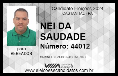 Candidato NEI DA SAUDADE 2024 - CASTANHAL - Eleições