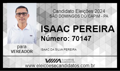 Candidato ISAAC PEREIRA 2024 - SÃO DOMINGOS DO CAPIM - Eleições