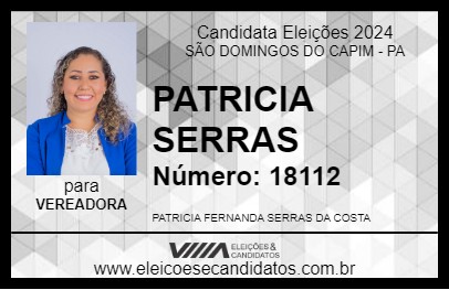 Candidato PATRICIA SERRAS 2024 - SÃO DOMINGOS DO CAPIM - Eleições