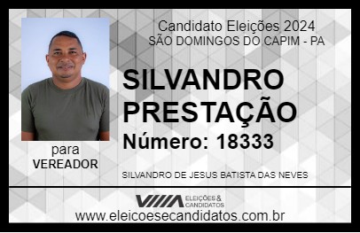 Candidato SILVANDRO PRESTAÇÃO 2024 - SÃO DOMINGOS DO CAPIM - Eleições