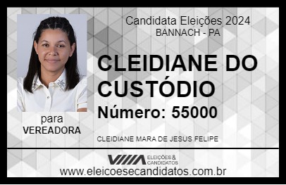 Candidato CLEIDIANE DO CUSTÓDIO 2024 - BANNACH - Eleições