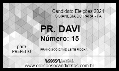 Candidato PR. DAVI 2024 - GOIANÉSIA DO PARÁ - Eleições