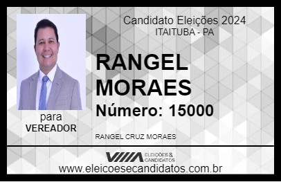 Candidato RANGEL MORAES 2024 - ITAITUBA - Eleições