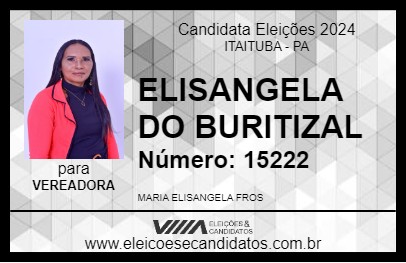 Candidato ELISANGELA DO BURITIZAL 2024 - ITAITUBA - Eleições